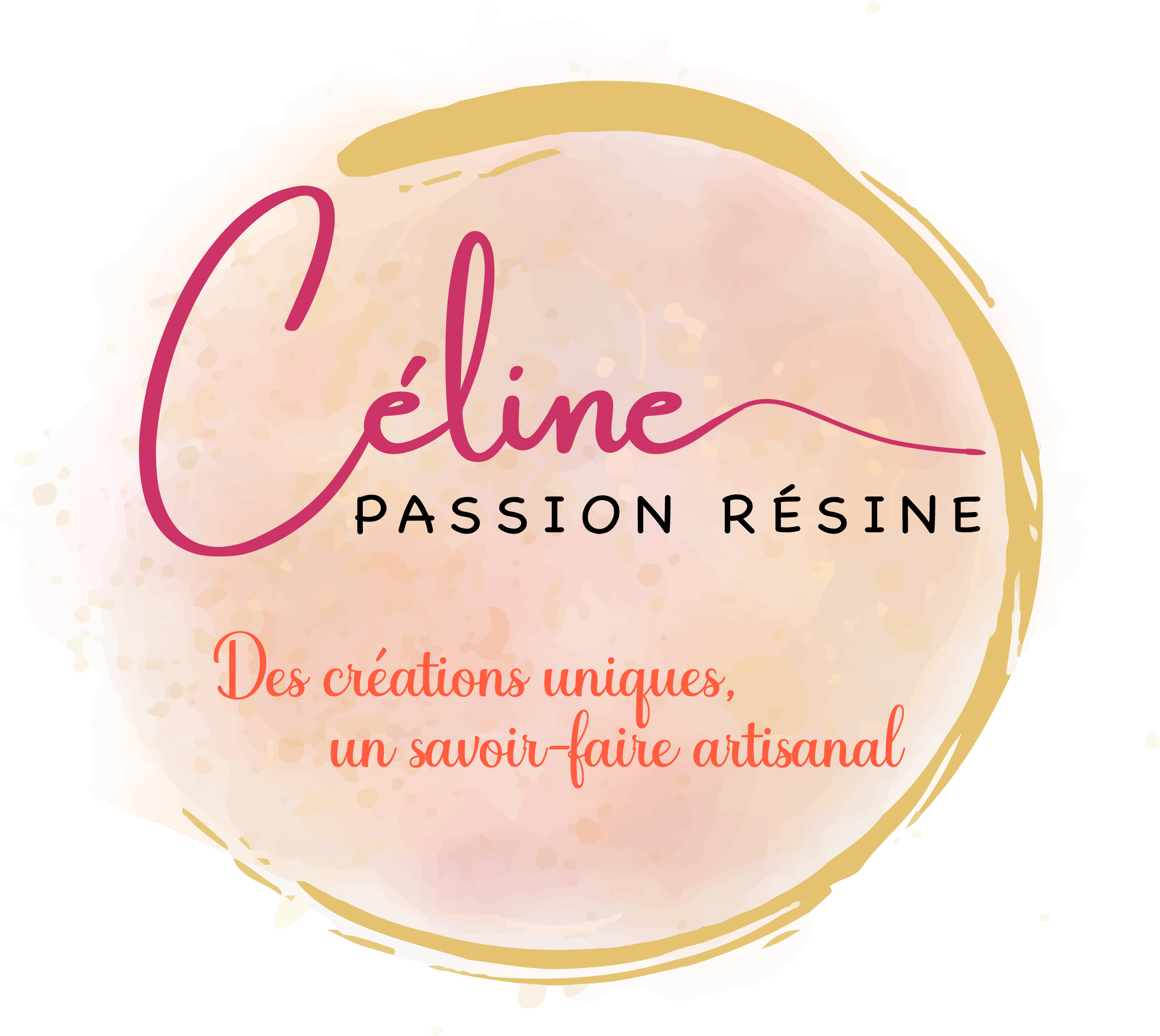 Céline Passion Résine
